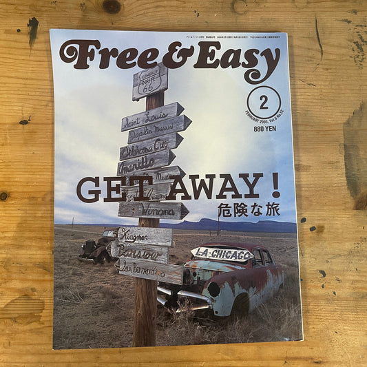 FREE&EASY フリーアンドイージー 2003年2月号 Vol.6 No.52 GET AWAY! 危険な旅｜GET AWAY! Dangerous Journeys｜Japanese Magazine