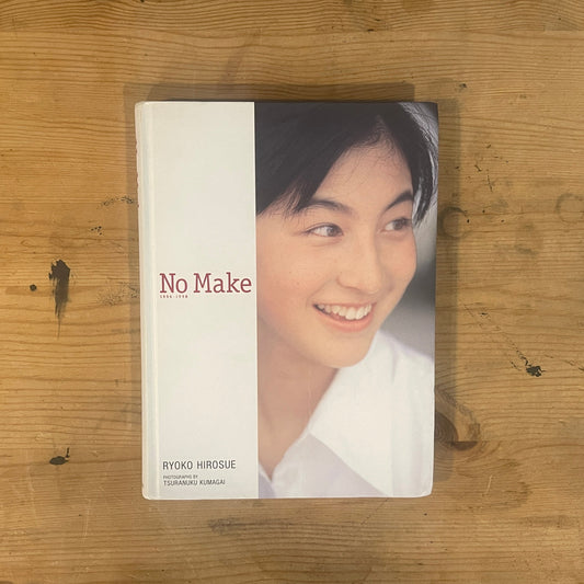 No Make 1996-1998 広末涼子写真集 / No Make 1996-1998 Ryoko Hirosue Photo Book